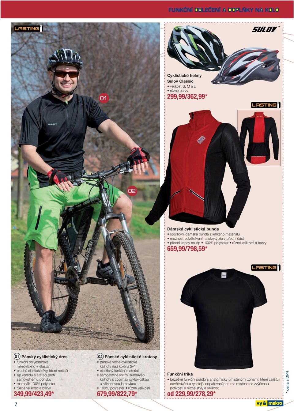 proti samovolnému pohybu materiál: 100% polyester různé velikosti a barvy 349,99 /423,49 * Pánské cyklistické kraťasy pánské volné cyklistické kalhoty nad kolena 2v1 elastický funkční materiál