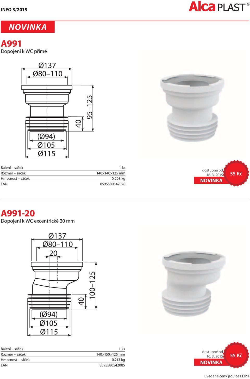 2015 55 Kč A991-20 Dopojení k WC excentrické 20 mm Balení sáček 1 ks