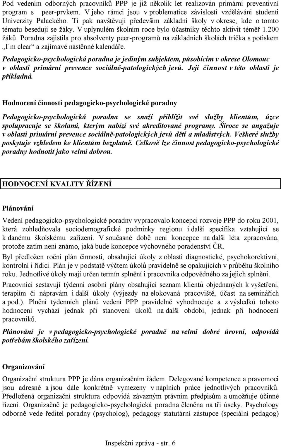 Poradna zajistila pro absolventy peer-programů na základních školách trička s potiskem I m clear a zajímavé nástěnné kalendáře.