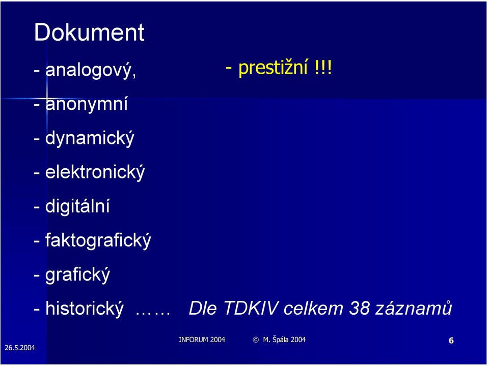 digitální - faktografický - grafický -