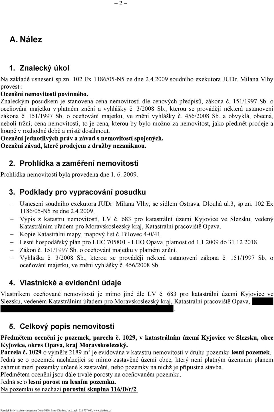 , kterou se provádějí některá ustanovení zákona č. 151/1997 Sb. o oceňování majetku, ve znění vyhlášky č. 456/2008 Sb.