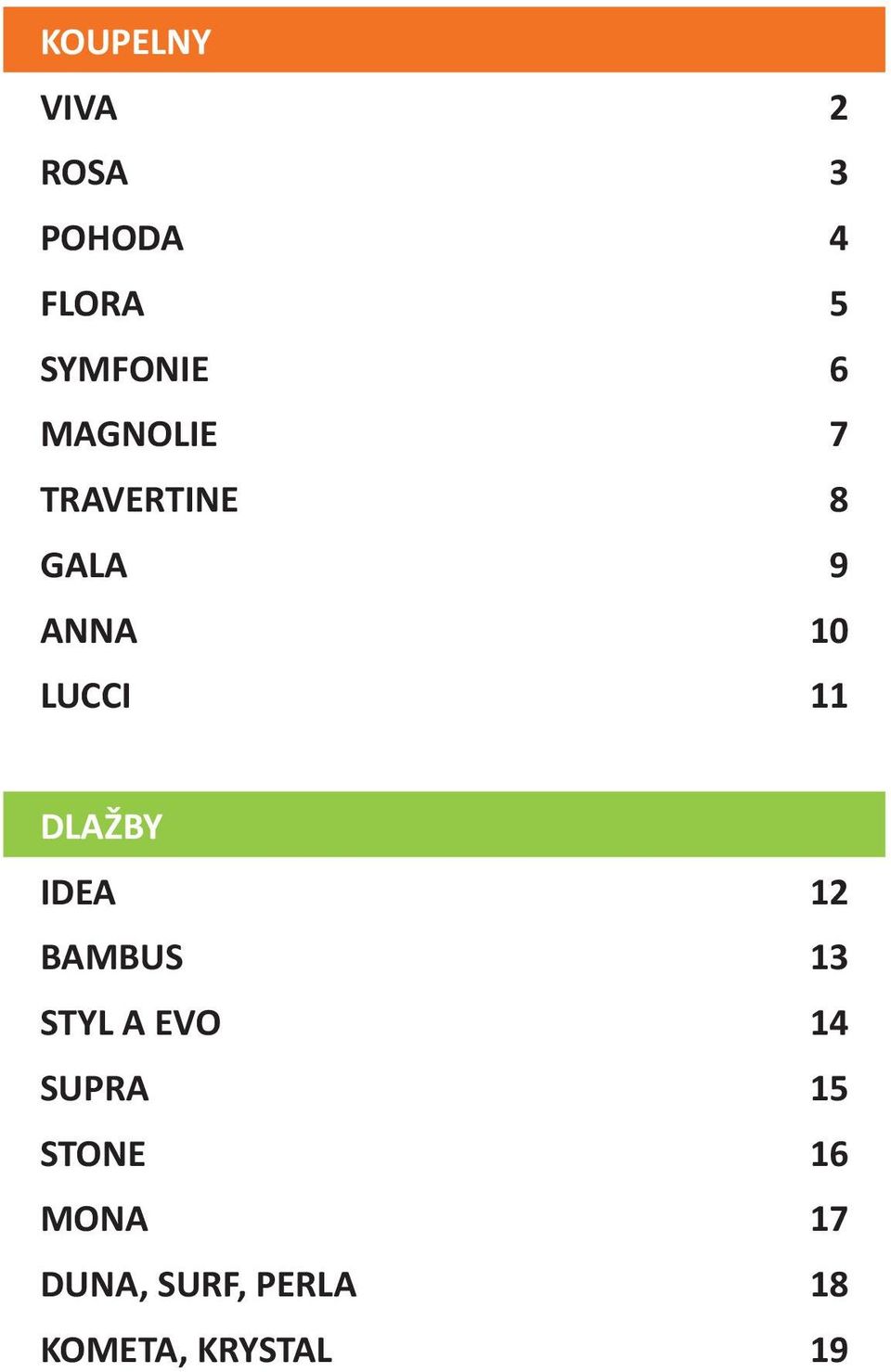 DLAŽBY IDEA 12 BAMBUS 13 STYL A EVO 14 SUPRA 15