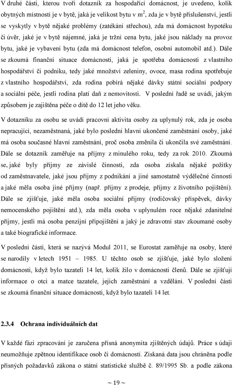 telefon, osobní automobil atd.).