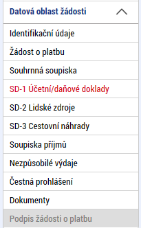 3.3. SD-1 ÚČETNÍ/DAŇOVÉ DOKLADY Na této záložce se zadávají údaje k jednotlivým účetním/daňovým dokladům, které jsou součástí ŽoP.