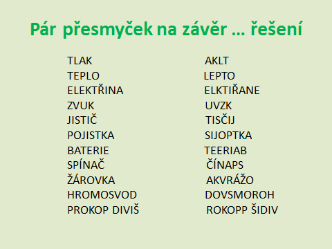 Byla jsem překvapena, jaké otázky děti během práce pokládaly a co vše je zajímá.