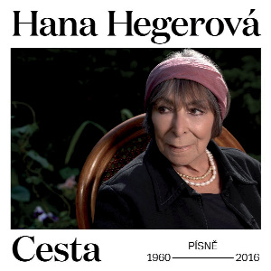 Hana Hegerová 20. fiíjna 2016 oslaví pûtaosmdesátiny.