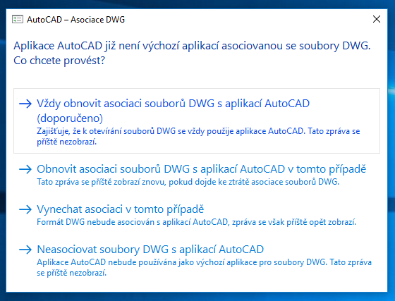 se vám možnost otevírat soubory DWG pomocí právě nainstalované verze aplikace. Zvolte jednu z variant.