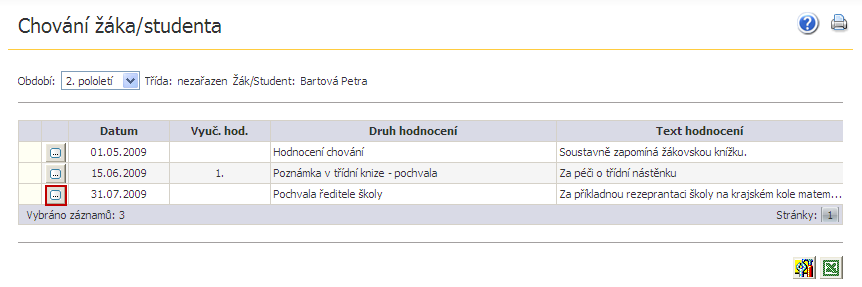 V posledním sloupci označeném "U" se nachází výsledná státní známka navržená v uzávěrce předmětu příslušným učitelem.