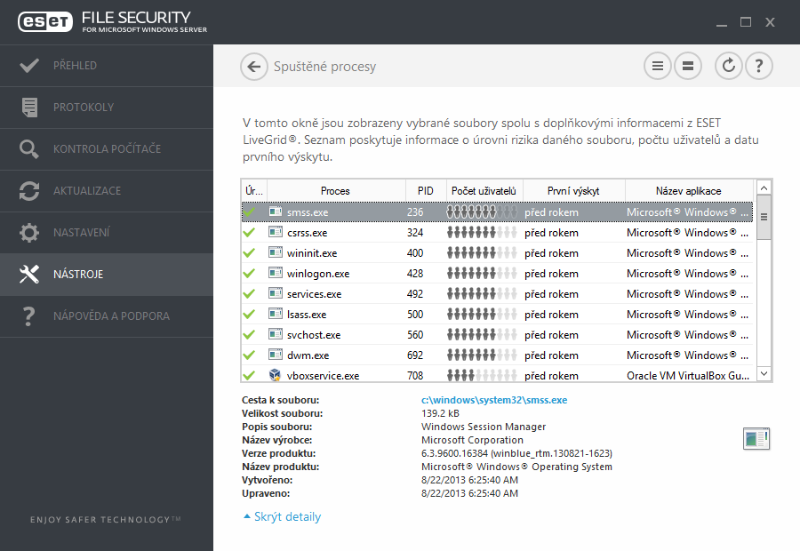 7.6.1 Spuštěné procesy Tento nástroj zobrazuje spuštěné programy a procesy a umožňuje společnosti ESET získávat informace o nových infiltracích.