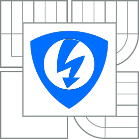 VYSOKÉ UČENÍ TECHNICKÉ V BRNĚ BRNO UNIVERSITY OF TECHNOLOGY FAKULTA ELEKTROTECHNIKY A KOMUNIKAČNÍCH TECHNOLOGIÍ ÚSTAV BIOMEDICÍNSKÉHO INŽENÝRSTVÍ FACULTY OF ELECTRICAL ENGINEERING AND COMMUNICATION