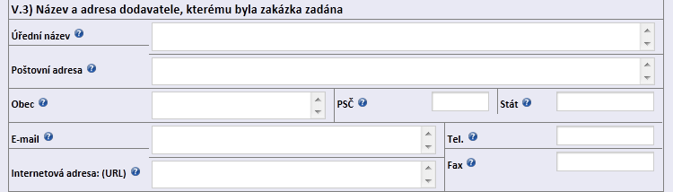 V.3) Název a adresa dodavatele, kterému byla zakázka zadána Úřední název povinně se uvádí název vybraného dodavatele, u obchodních společností se uvádí název obchodní firmy zapsané v obchodním