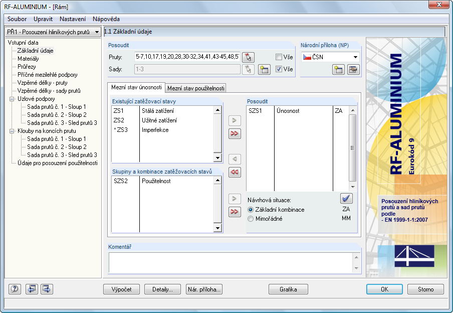 2 Vstupní údaje 2. Vstupní údaje Údaje pro definování návrhových případů se zadávají ve vstupních dialozích. Pro pruty a sady prutů se dále nabízí grafické zadání pomocí funkce [Vybrat].
