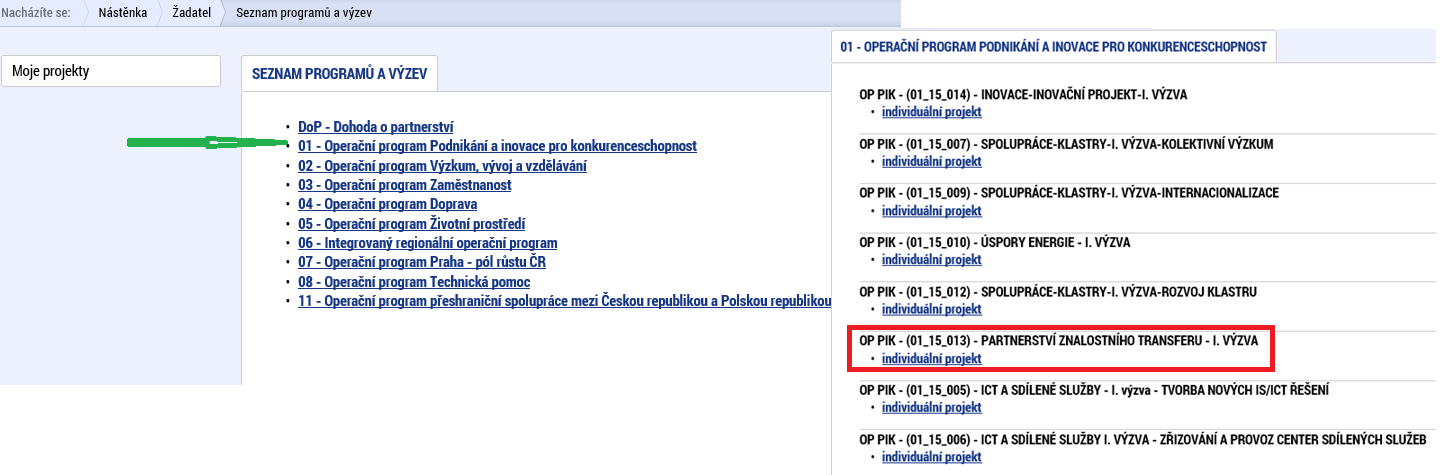 1.1.2 Založení projektu Po kliknutí na záložku Žadatel se zobrazí základní plocha s Moje projekty a novými záložkami Moje projekty; Nová žádost; Seznam výzev; Modul CBA.