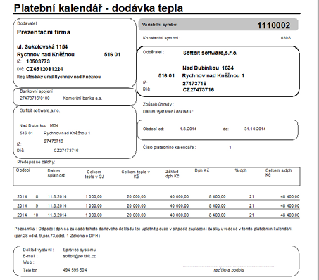 Vystavené daňové doklady jsou automaticky ukládány do systému pohledávek v rámci informačního systému SQL Ekonom. Zde se provádí jejich automatické účtování a přenos do účetnictví.