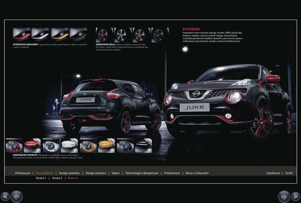 EXTERIÉR Impozantní nové možnosti stylingu nového JUKU ožívají díky kreativní nabídce sad pro exteriér design studia Nissan a představují barevně sladěný nárazník