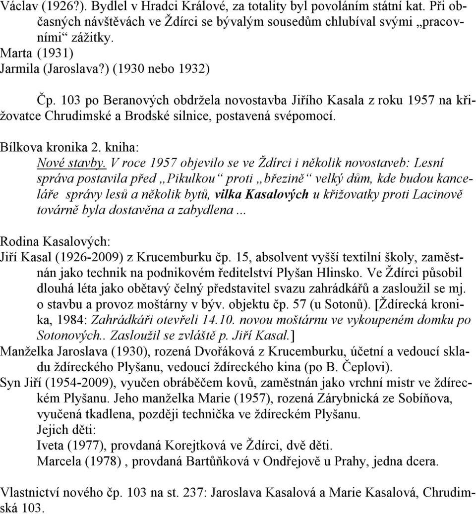 Bílkova kronika 2. kniha: Nové stavby.