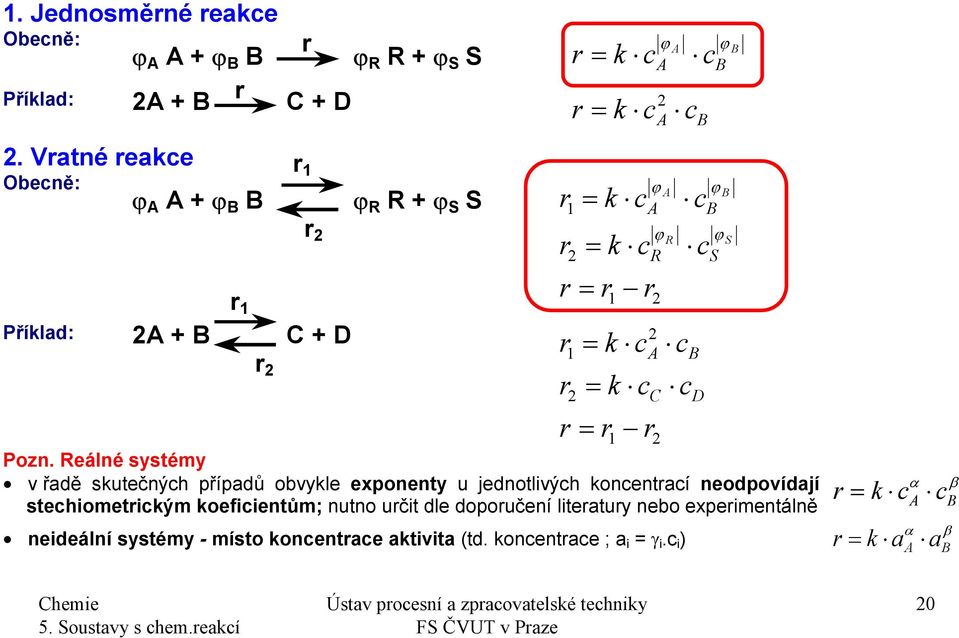 B ϕ = r 1 r 2 ϕ R c R c S 2 r1 = k c A c B r2 = k c C c D r = r 1 r 2 Pozn.