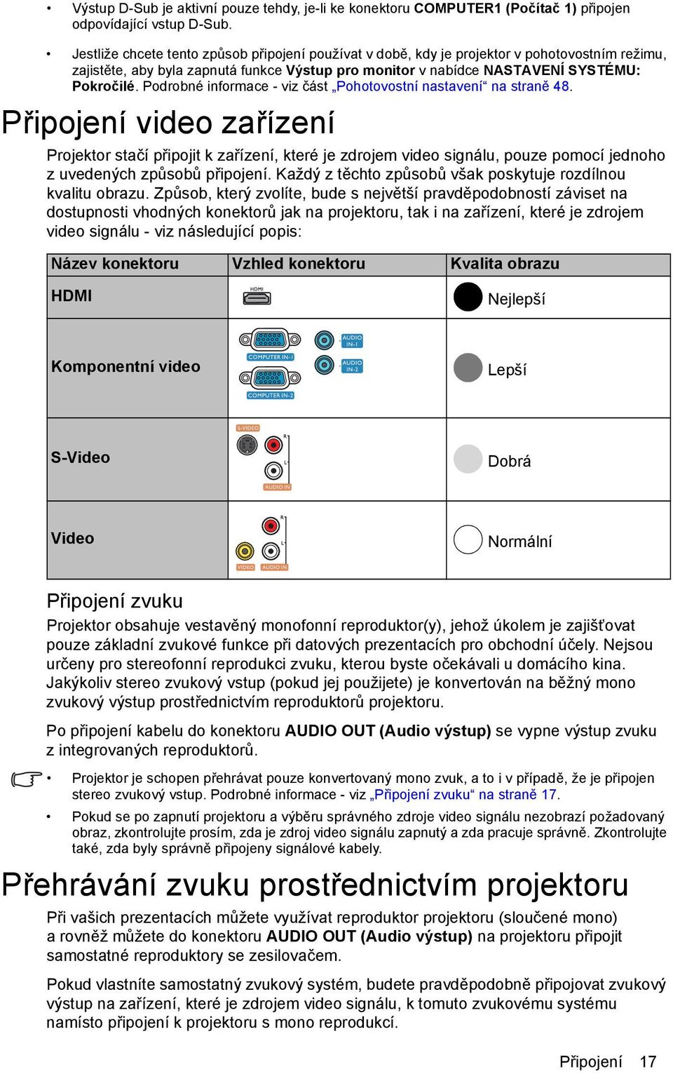 Podrobné informace - viz část Pohotovostní nastavení na straně 48.