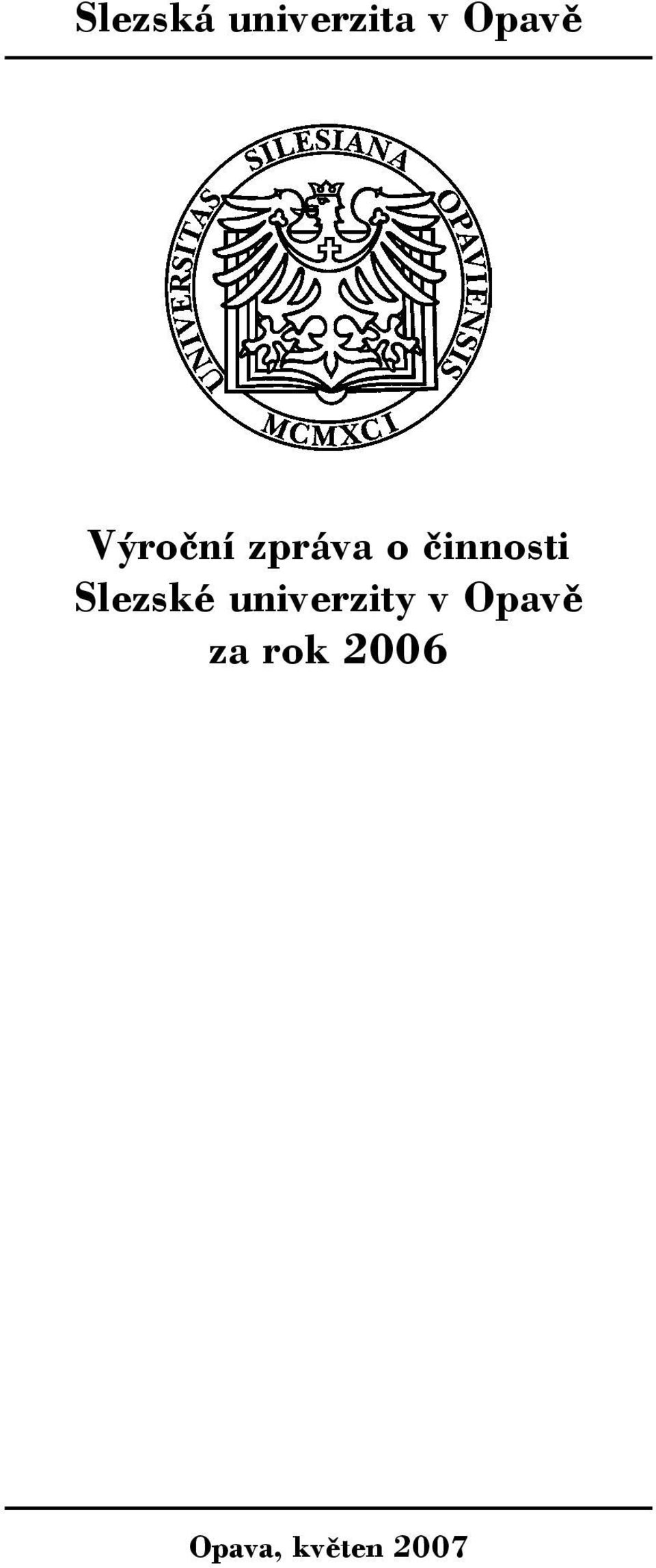 Slezské univerzity v Opavě
