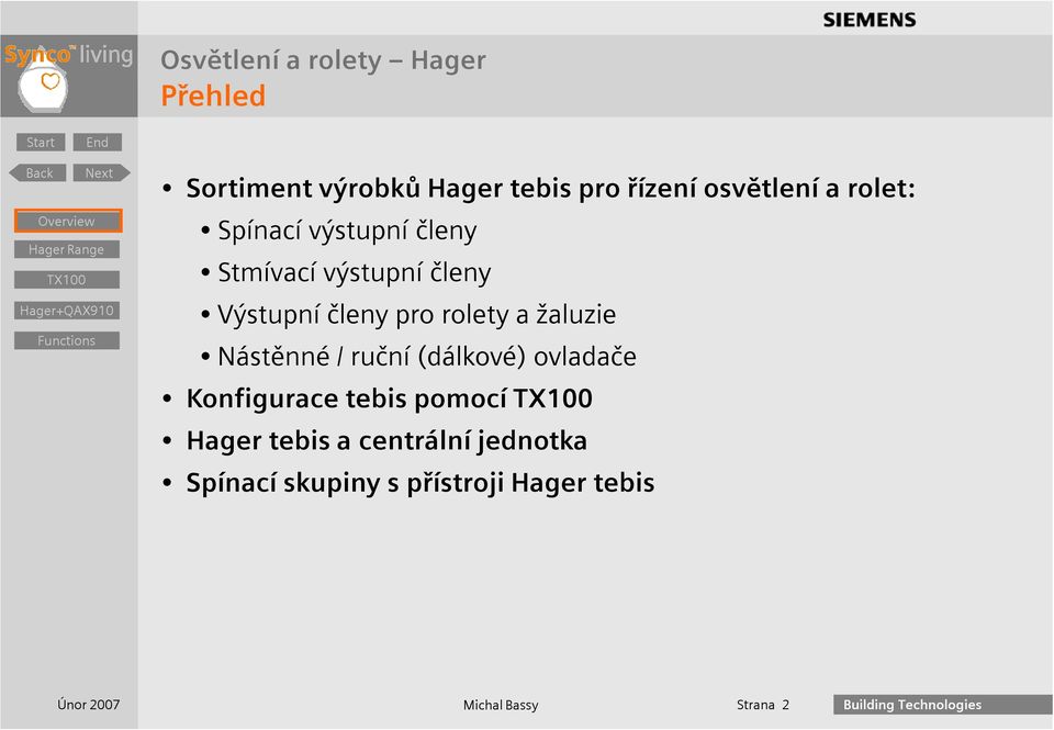 žaluzie Nástěnné / ruční (dálkové) ovladače Konfigurace tebis pomocí Hager
