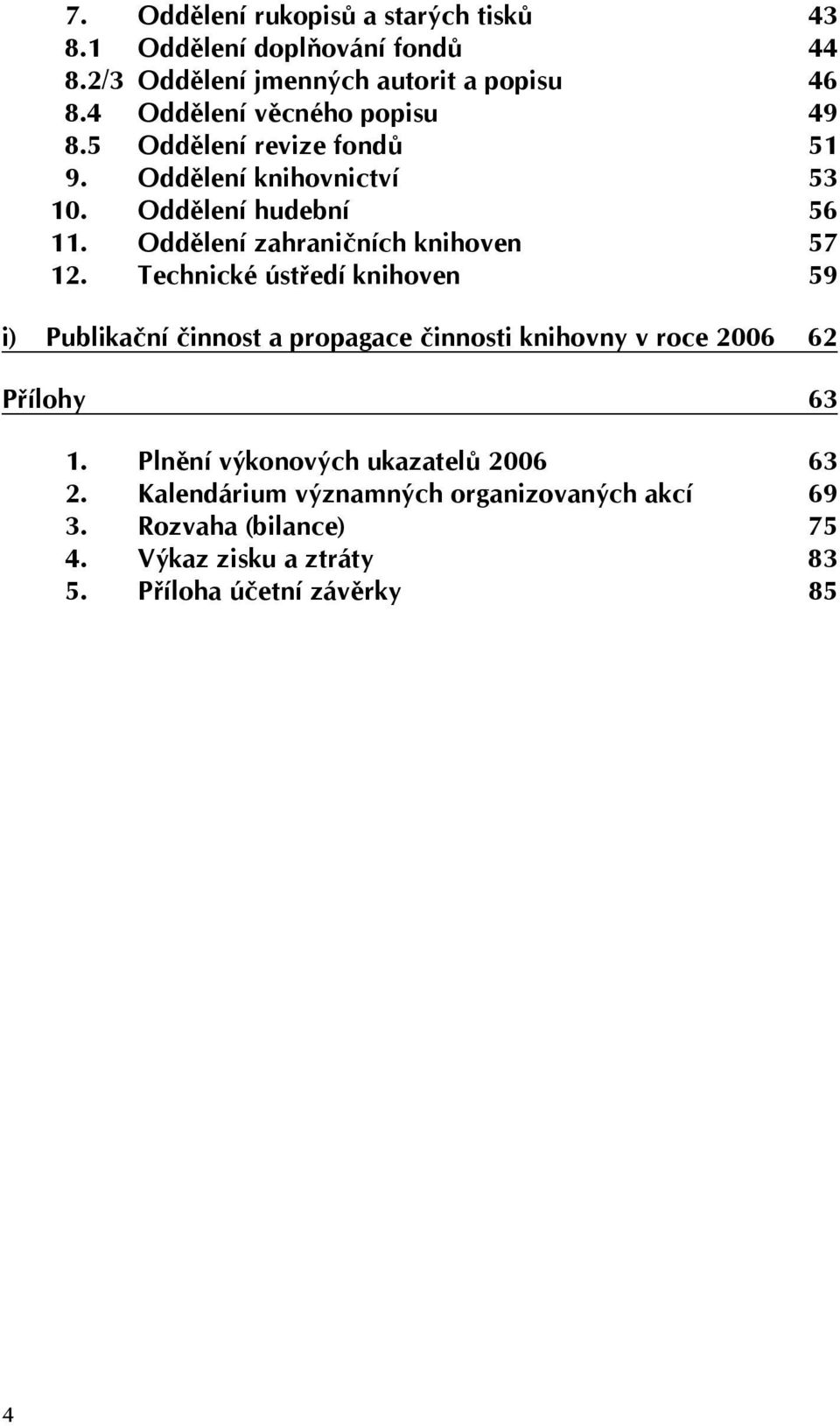 Oddělení zahraničních knihoven 57 12.