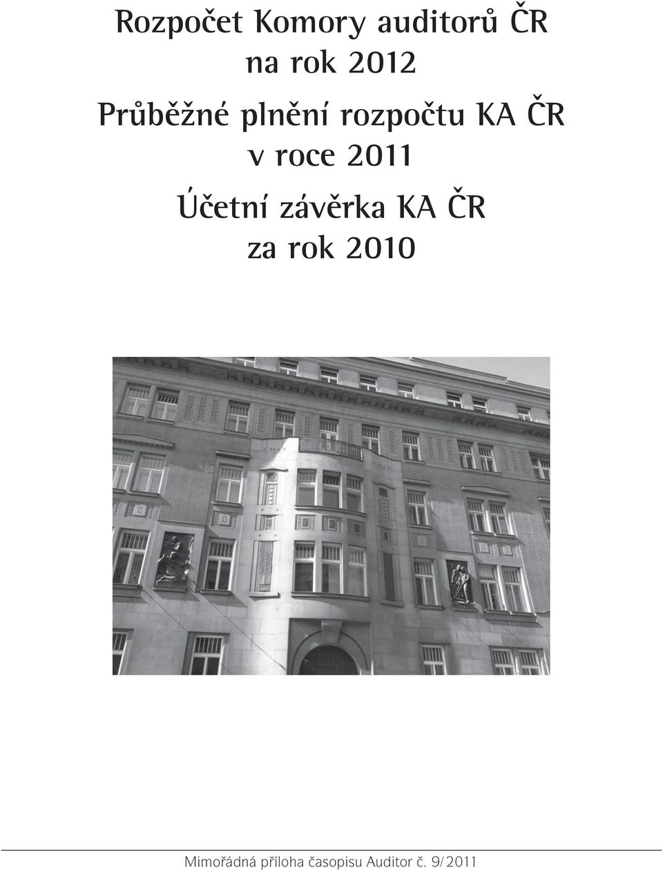 2011 Účetní závěrka KA ČR za rok 2010