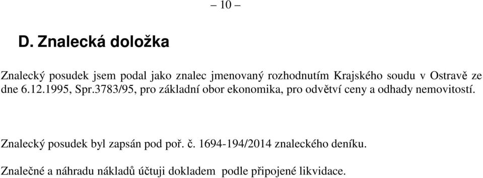 3783/95, pro základní obor ekonomika, pro odvětví ceny a odhady nemovitostí.