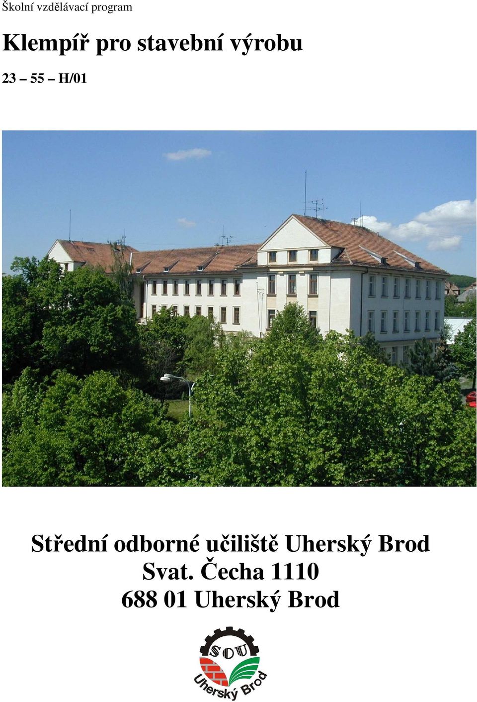 Střední odborné učiliště Uherský