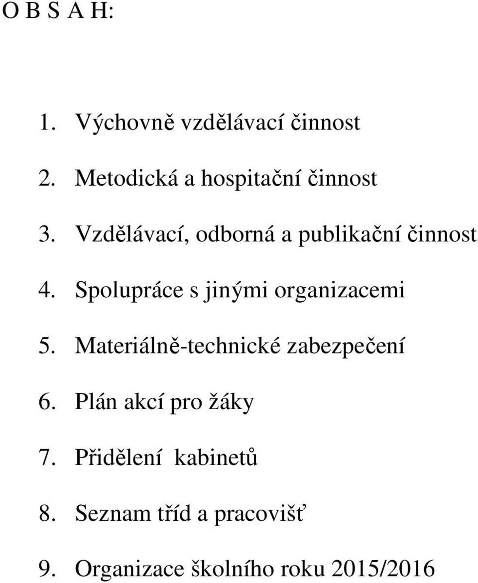 Vzdělávací, odborná a publikační činnost 4.