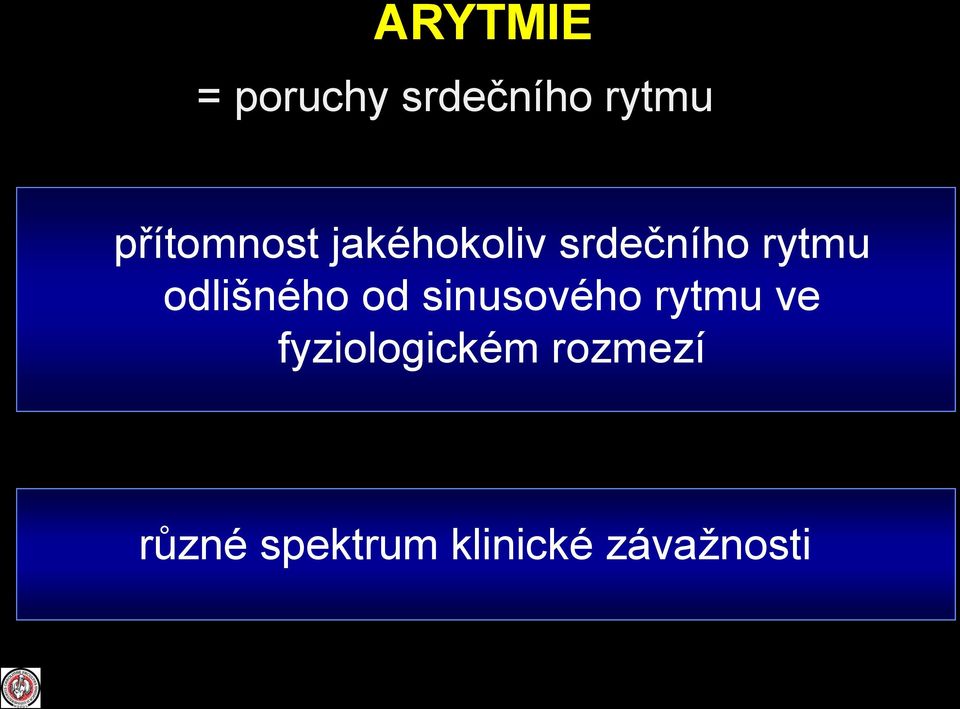 odlišného od sinusového rytmu ve