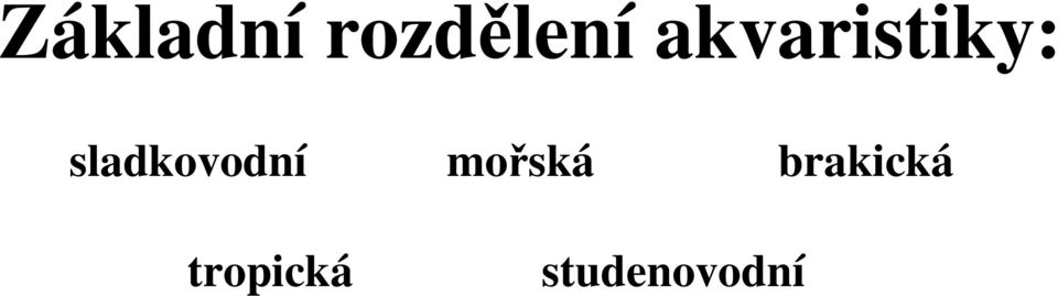 sladkovodní mořská