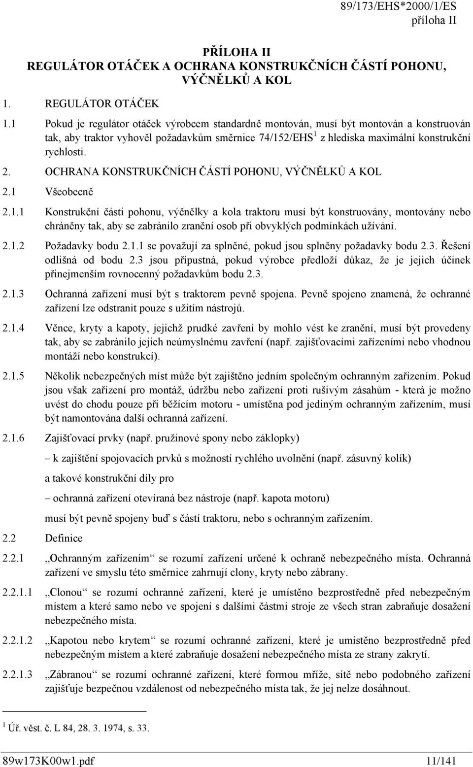 OCHRANA KONSTRUKČNÍCH ČÁSTÍ POHONU, VÝČNĚLKŮ A KOL 2.1 