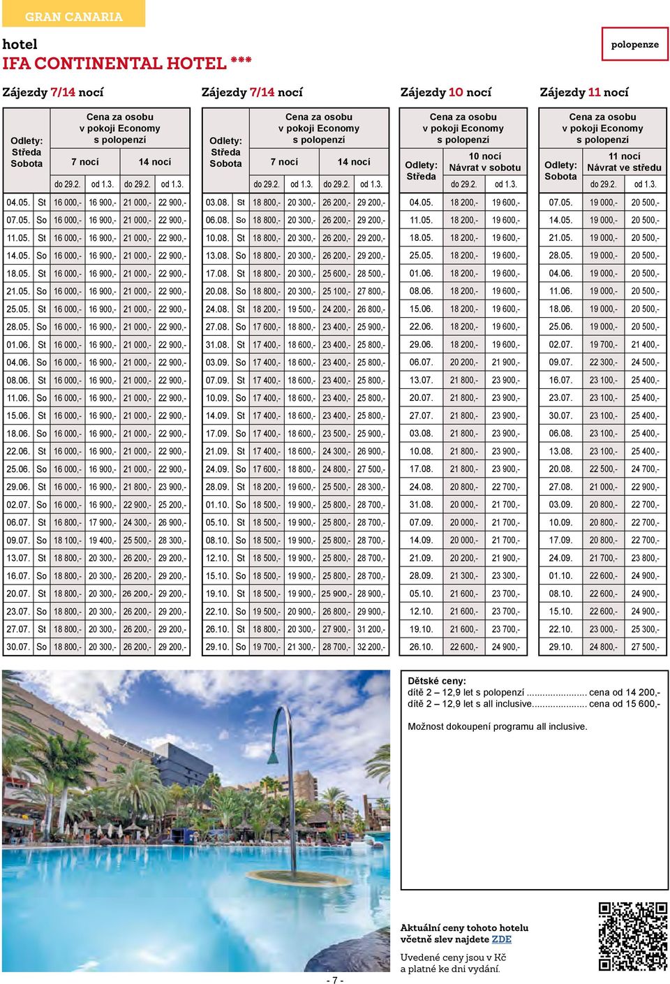 08. St 18 800,- 20 300,- 26 200,- 29 200,- 18.05. 18 200,- 19 600,- 21.05. 19 000,- 20 500,- 14.05. So 16 000,- 16 900,- 21 000,- 22 900,- 13.08. So 18 800,- 20 300,- 26 200,- 29 200,- 25.05. 18 200,- 19 600,- 28.