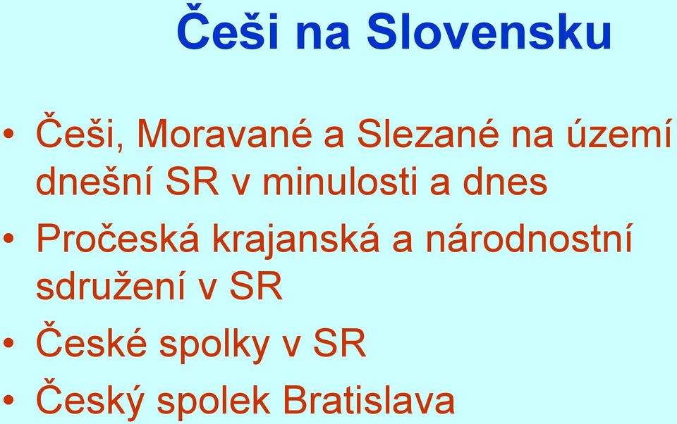 Pročeská krajanská a národnostní sdruţení