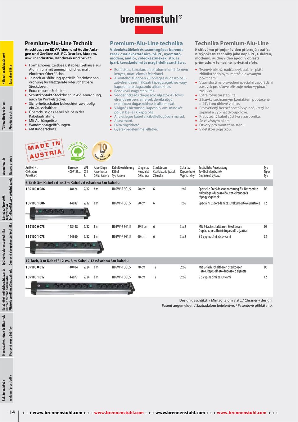 Schutzkontakt- in 45 -Anordnung, auch für Winkelstecker. Sicherheitsschalter beleuchtet, zweipolig ein-/ausschaltbar. Überschüssiges Kabel bleibt in der Kabelaufnahme. Mit Aufhängeöse.