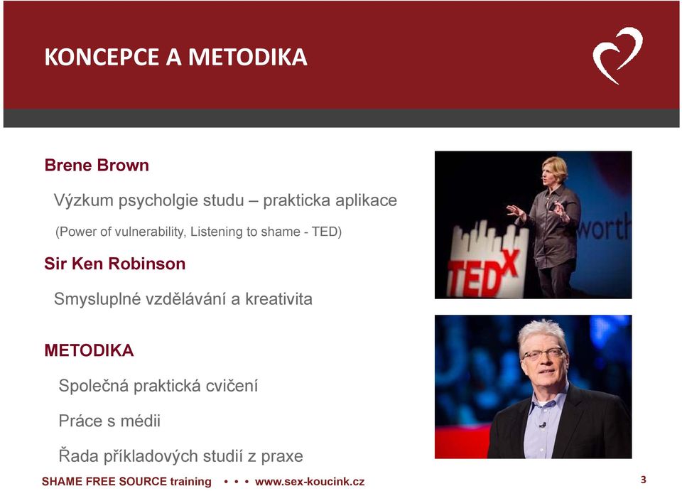 Ken Robinson Smysluplné vzdělávání a kreativita METODIKA Společná