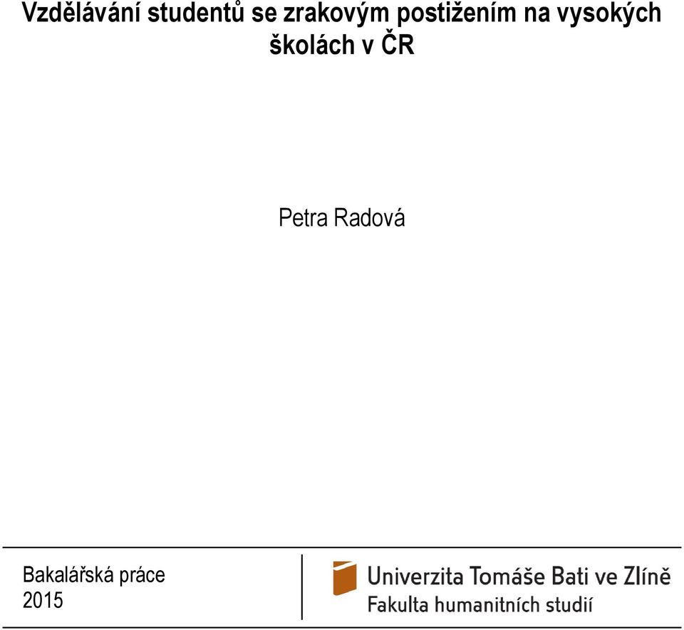 vysokých školách v ČR