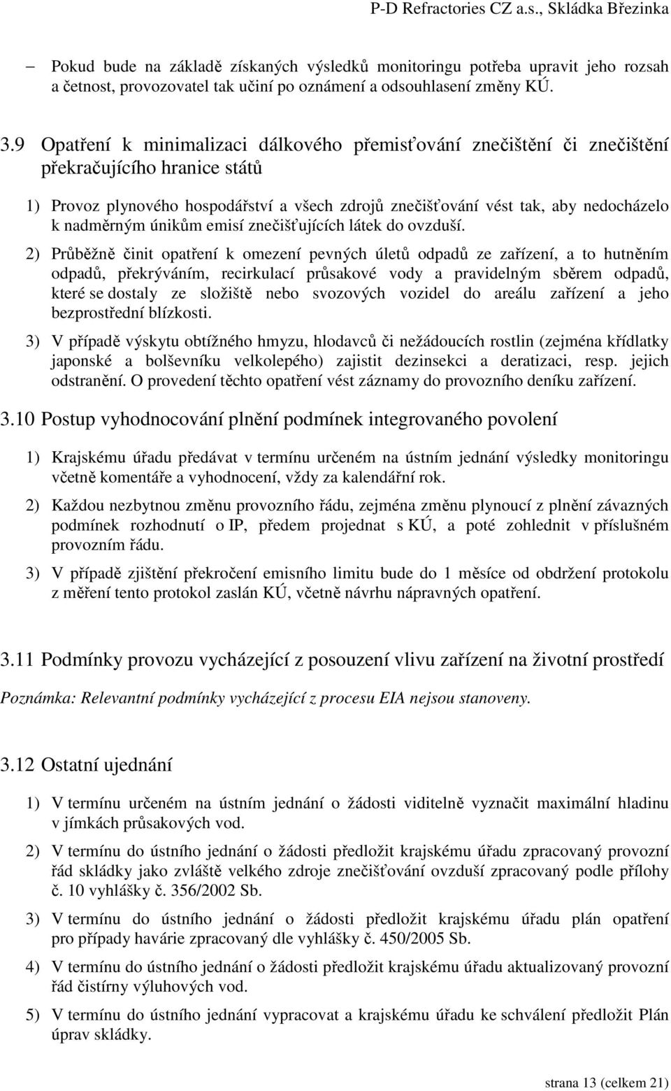 nadměrným únikům emisí znečišťujících látek do ovzduší.