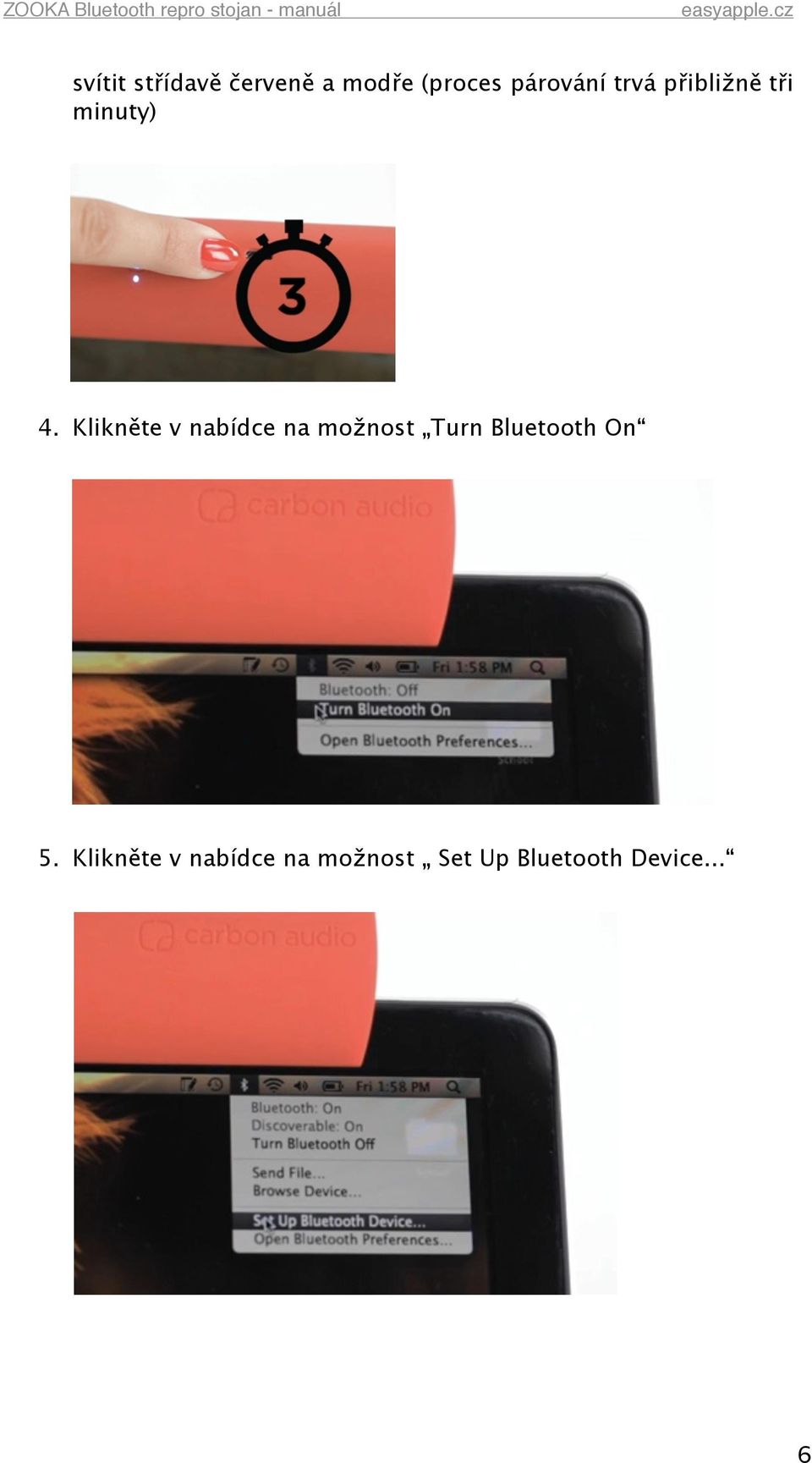 Klikněte v nabídce na možnost Turn Bluetooth