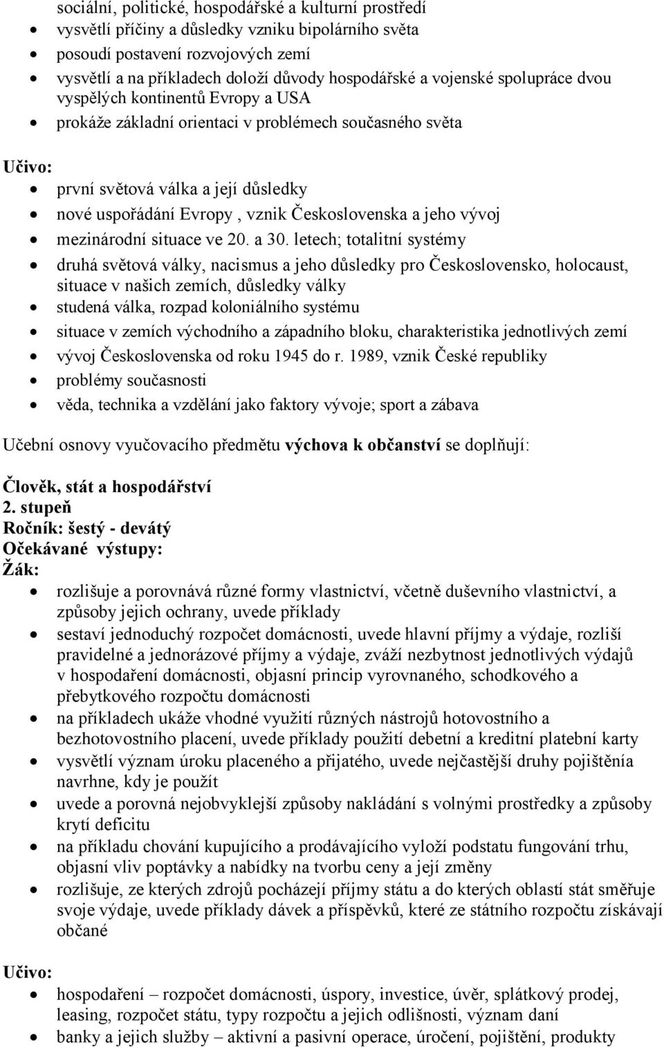 jeho vývoj mezinárodní situace ve 20. a 30.