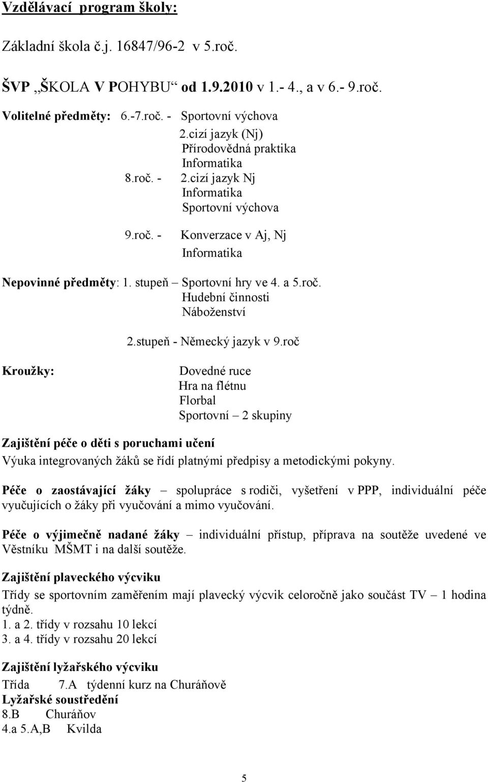 roč. Hudební činnosti Náboženství 2.stupeň - Německý jazyk v 9.