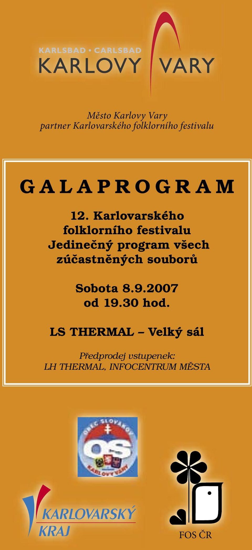 Karlovarského folklorního festivalu Jedinečný program všech