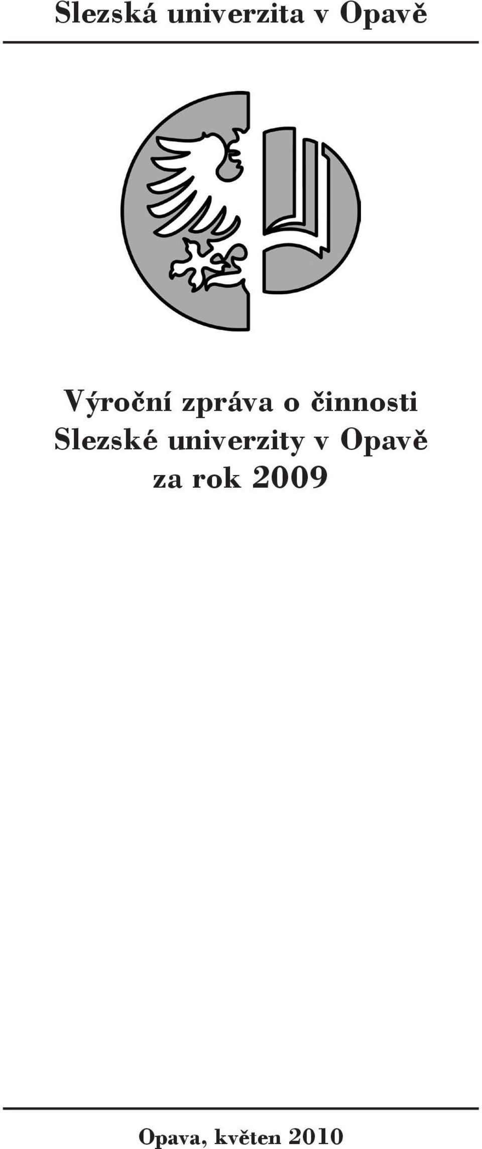 Slezské univerzity v Opavě