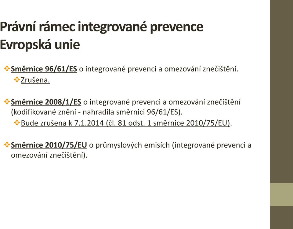 Směrnice 2008/1/ES o integrované prevenci a omezování znečištění (kodifikované znění - nahradila