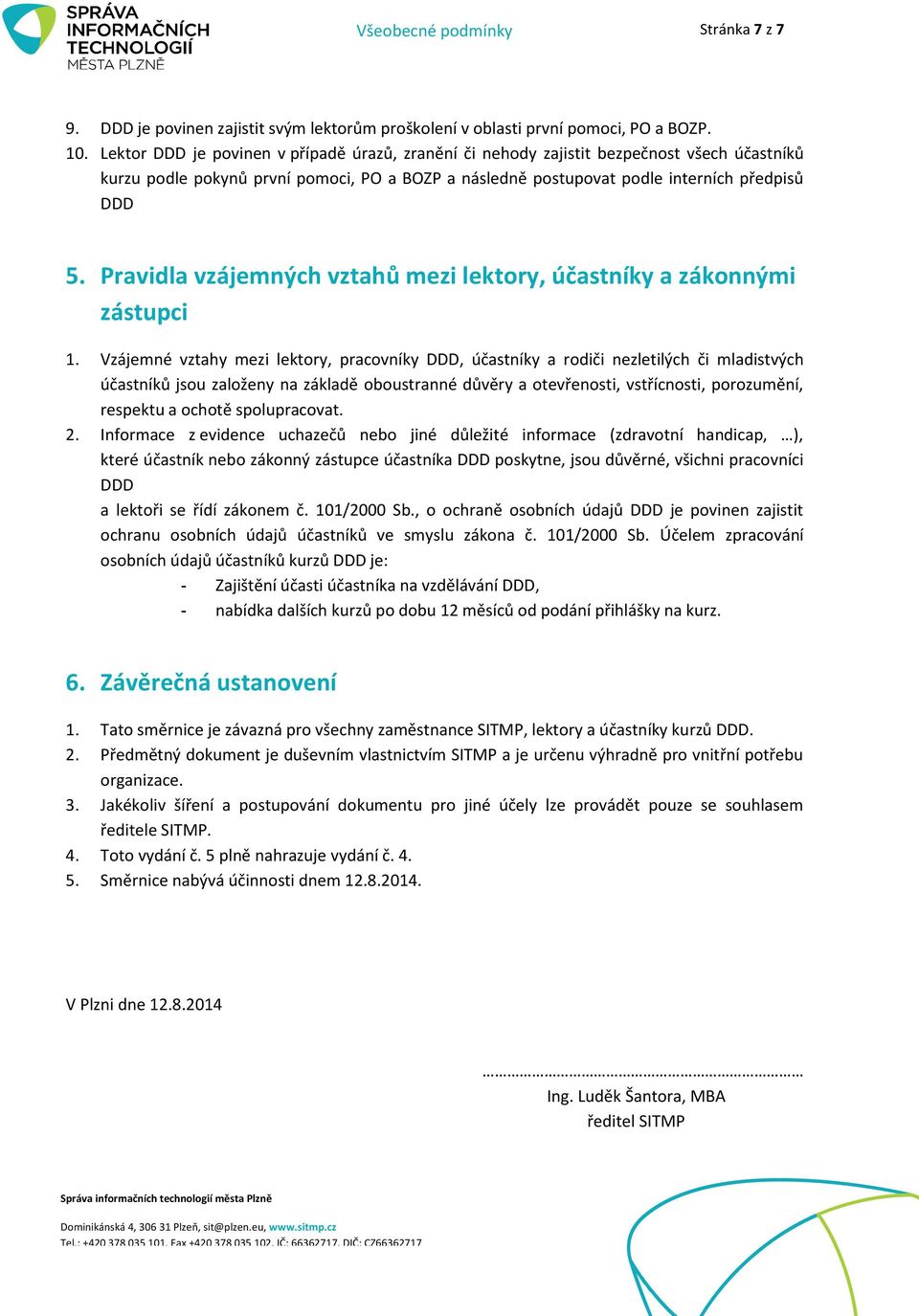 Pravidla vzájemných vztahů mezi lektory, účastníky a zákonnými zástupci 1.