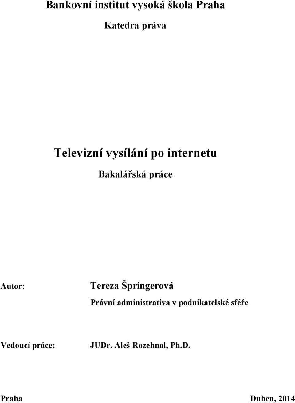 Tereza Špringerová Právní administrativa v podnikatelské