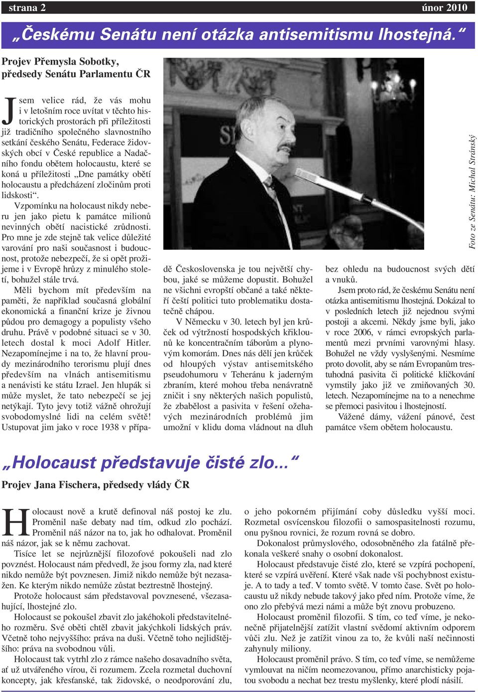 setkání českého Senátu, Federace židovských obcí v České republice a Nadačního fondu obětem holocaustu, které se koná u příležitosti Dne památky obětí holocaustu a předcházení zločinům proti