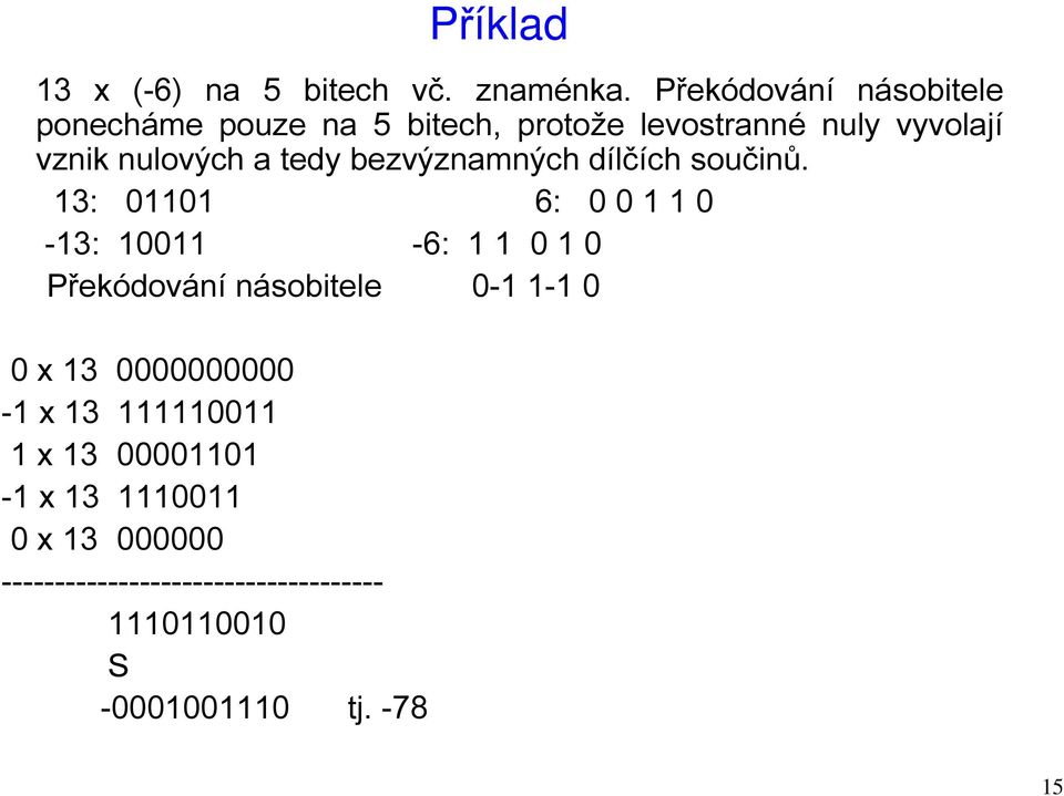 nulovýh a tedy bezvýznamnýh dílčíh oučinů.