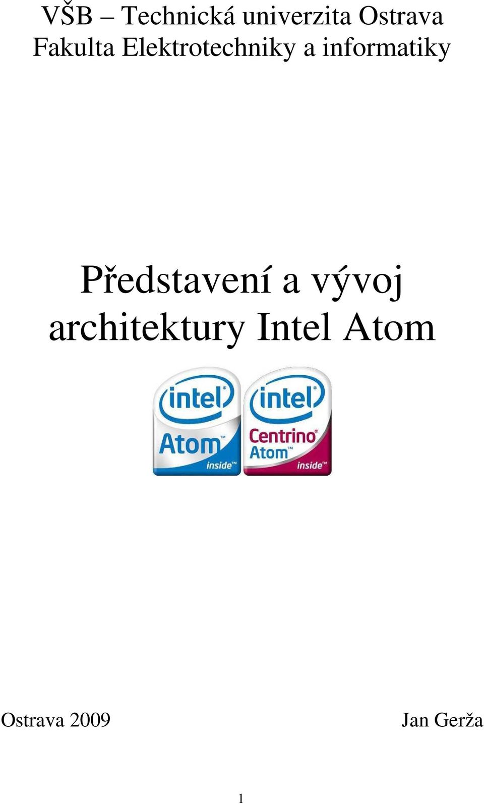 informatiky Představení a vývoj