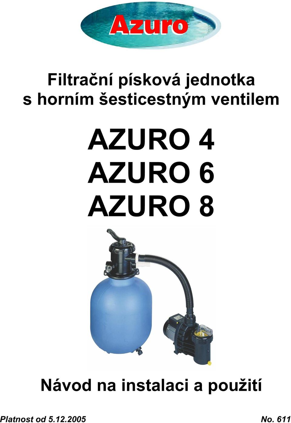 4 AZURO 6 AZURO 8 Návod na